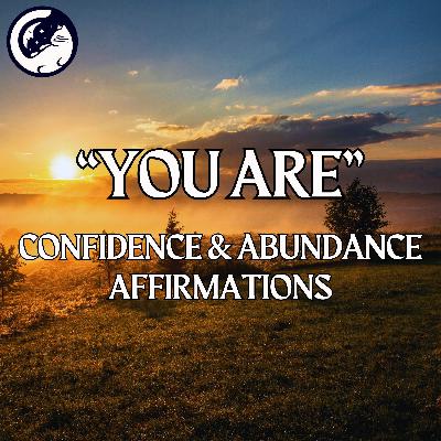 "YOU ARE" Affirmations For 2026 (Confidence, Empowerment & Abundance) "YOU ARE" Affirmations For 2026 (Confidence, Empowerment & Abundance)