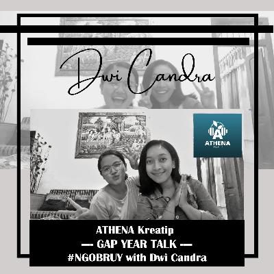 #NGOBRUY 01 with Dwi Candra - GAP YEAR TALK #NGOBRUY 01 with Dwi Candra - GAP YEAR TALK