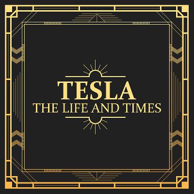 006 - Tesla - Is Paris Electrified? (1882-1884)