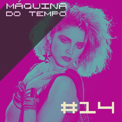 Episódio #14 - Madonna, O Rappa, Vanessa Carlton e mais!