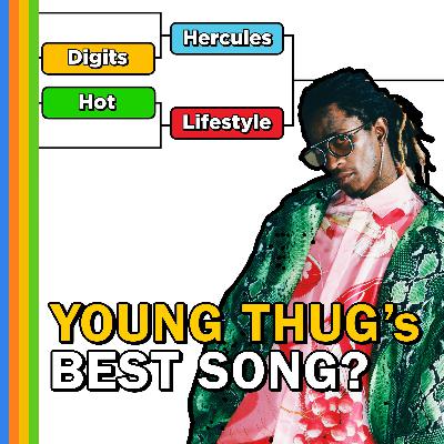 Young Thug Song Bracket