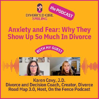 Anxiety and Fear: Why They Show Up So Much in Divorce