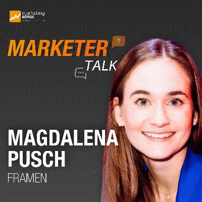 Marketer Talk mit Magdalena Pusch