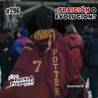 ¿Traicionarías a quien te hizo famoso? - Que Buena Pregunta #296