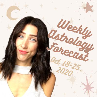 8. Weekly Astrology Forecast - Oct. 18th to 25th, 2020 - A Change of Pace