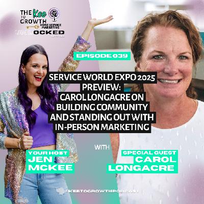 Service World Expo 2025 Preview: Carol Longacre on Building Community and Standing Out with In-Person Marketing
