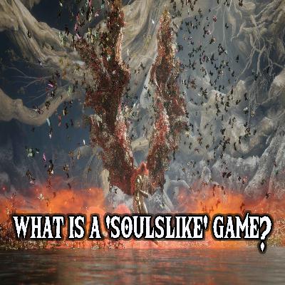 What is a "Soulslike"?