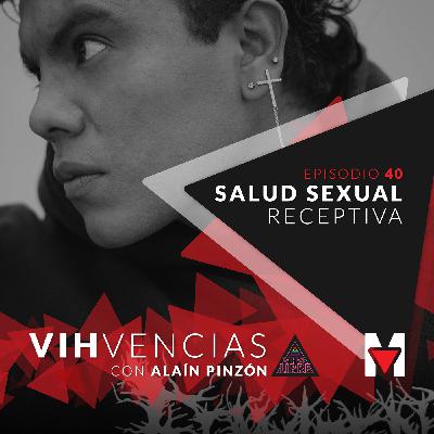 Episodio 40 - Salud sexual receptiva Episodio 40 - Salud sexual receptiva