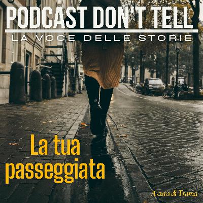 S1 Ep36 La tua passeggiata