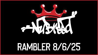 Nu-Breed - We got us a rambler!