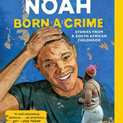A story about Born a crime by trevor Noah