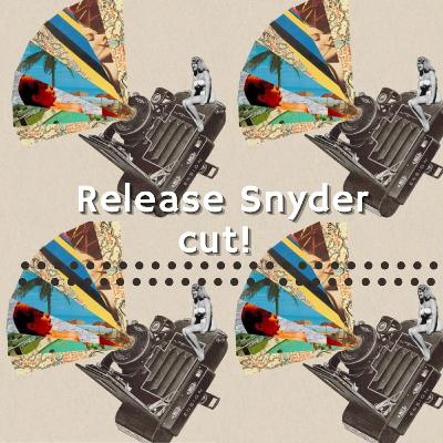 Release Snyder Cut