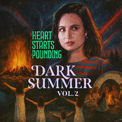 127.  Camping Horror Stories // DARK SUMMER VOL. 2