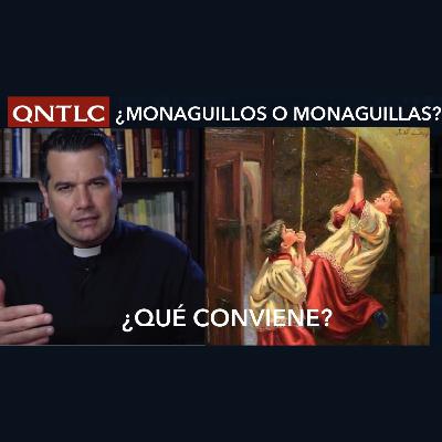 ¿MONAGUILLOS O MONAGUILLAS? ¿Qué conviene?