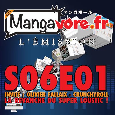 Mangavore.fr l'émission s06e01 - La Revanche du Super Loustic !