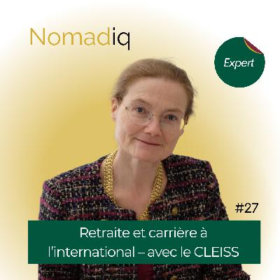 #28 Carrière à l’international : que deviennent vos trimestres pour la retraite ? – avec le CLEISS