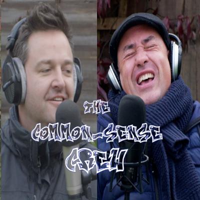 The Common-Sense Crew - FULL EPISODE ONE