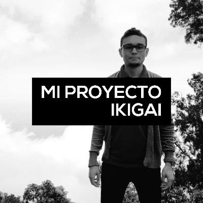 Mi proyecto Ikigai Mi proyecto Ikigai