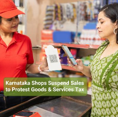 Ep 221 | Trade Agreements Lock in High US Tariffs | Christmas Retail in July | Tea Vendors Halt Sales in Karnataka
