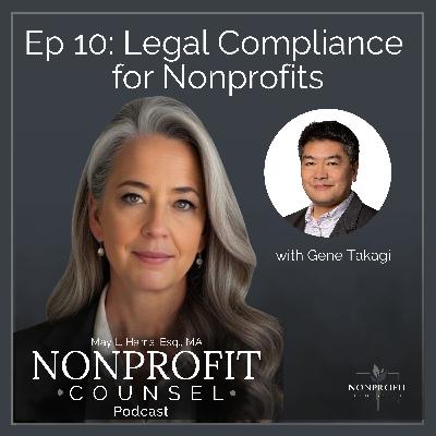 Legal Compliance for Nonprofits: Gene Takagi on Governance, Conflicts of Interest, and the Future of Philanthropy