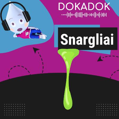 Snargliai 🦠