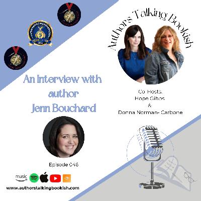 An Interview with author Jenn Bouchard: Episode 46