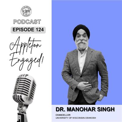 Episode 124: Dr. Manohar Singh - University of Wisconsin Oshkosh Episode 124: Dr. Manohar Singh - University of Wisconsin Oshkosh