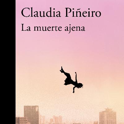 La muerte ajena - Claudia Piñeiro