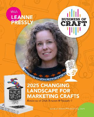 Business of Craft 2025 Changing Landscape for Marketing Crafts
