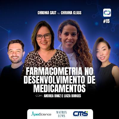 Chroma Cast T02 EP15 - Farmacometria com Andréa Diniz e Luiza Novaes Borges Chroma Cast T02 EP15 - Farmacometria com Andréa Diniz e Luiza Novaes Borges