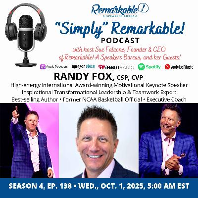 “Simply” Remarkable! & returning guest & executive coach, Randy Fox “Simply” Remarkable! & returning guest & executive coach, Randy Fox