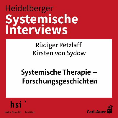 Rüdiger Retzlaff, Kirsten von Sydow - Systemische Therapie – Forschungsgeschichten Rüdiger Retzlaff, Kirsten von Sydow - Systemische Therapie – Forschungsgeschichten