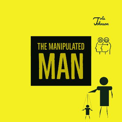 THE MANIPULATED MAN