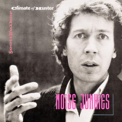 NOISE JUNKIES - Scott Walker Pt. 2