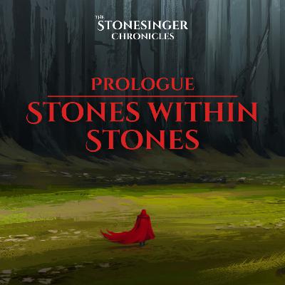 Book 1 | Prologue | Stones Within Stones