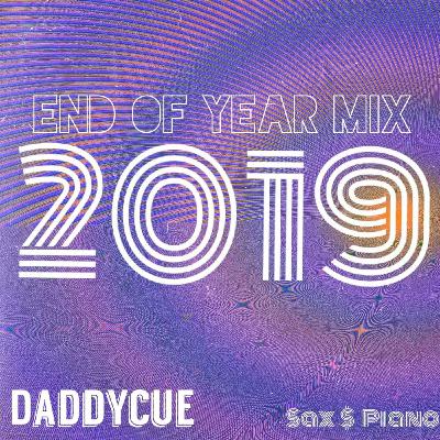 Daddycue - End Of Year Mix Sax & Piano