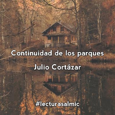 Continuidad de los parques - Julio Cortázar