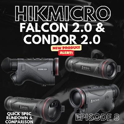 THE NEW HIKMICRO FALCON 2.0 & CONDOR 2.0 SPEC RUNDOWN