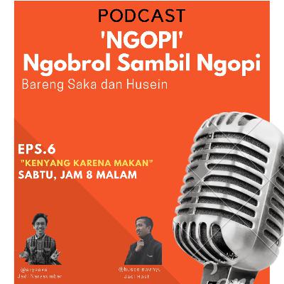 'NGOPI' Ngobrol Sambil Ngopi Bareng Husein dan Saka Eps 6. "Kenyang karena makan".