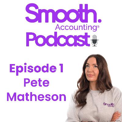 Episode 1 - Pete Matheson Episode 1 - Pete Matheson