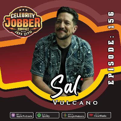 Celebrity Jobber with Jeff Zito - Sal Vulcano