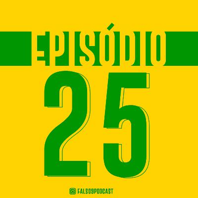 Falso9 Podcast - #25 ft. @JogueinaSEP