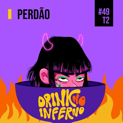 49 - Perdão 49 - Perdão
