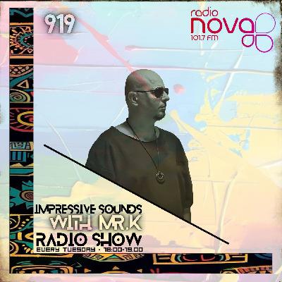 Mr.K Impressive Sounds Radio Nova Vol.919 (16.09.2025)