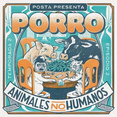 Temporada 2 Episodio 2: Animales no humanos