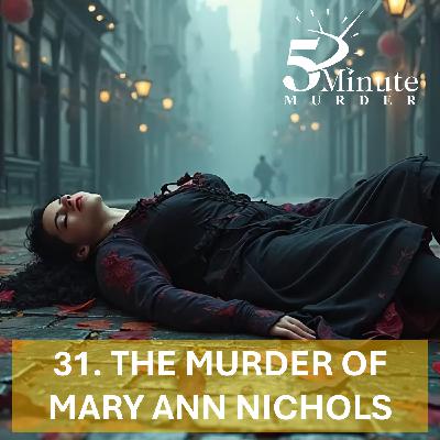 The Murder of Mary Ann Nichols