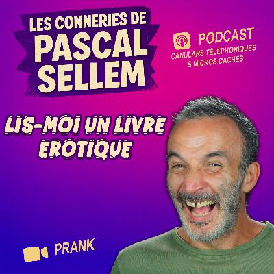 📖 Lis-moi un livre érotique, c'est pour ma femme 🔴 Pascal Sellem #humour