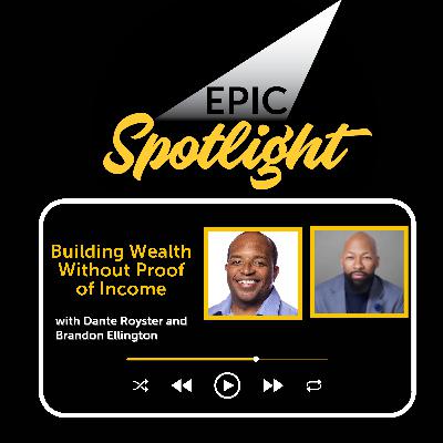 Brandon Ellington: Building Wealth Without Proof of Income