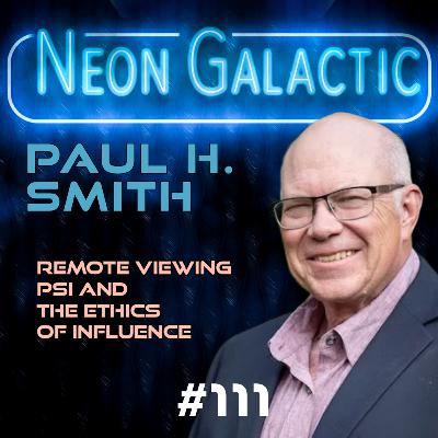 OG psychic soldier spills the magic beans — Paul H. Smith -- Neon Galactic