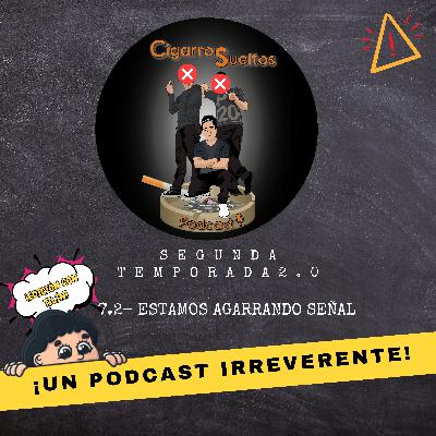 Estamos agarrando señal